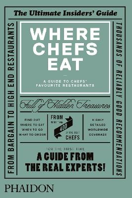 Where Chefs Eat - Joe Warwick, Oliver Thring, Clodagh Kinsella