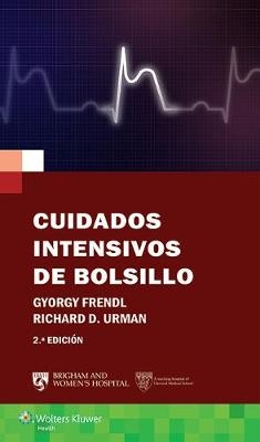 Cuidados intensivos de bolsillo - Richard D. Urman, Gyorgy Frendl