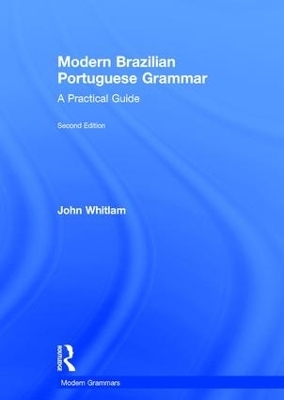 Modern Brazilian Portuguese Grammar - John Whitlam