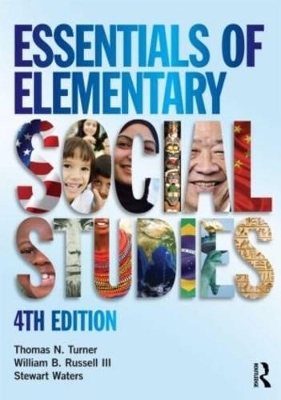 Essentials of Elementary Social Studies - William B. Russell III, Stewart Waters, Thomas N. Turner