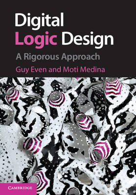 Digital Logic Design - Guy Even, Moti Medina