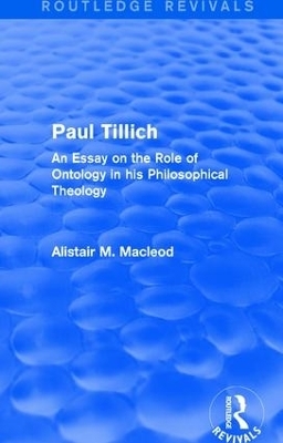 Routledge Revivals: Paul Tillich (1973) - Alistair MacLeod