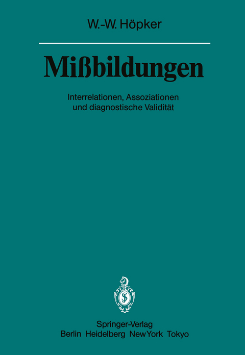 Mißbildungen - Wilhelm-Wolfgang Höpker