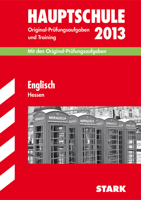 Abschluss-Prüfungsaufgaben Hauptschule Hessen / Englisch 2013 - Katharina Menzel,  Redaktion