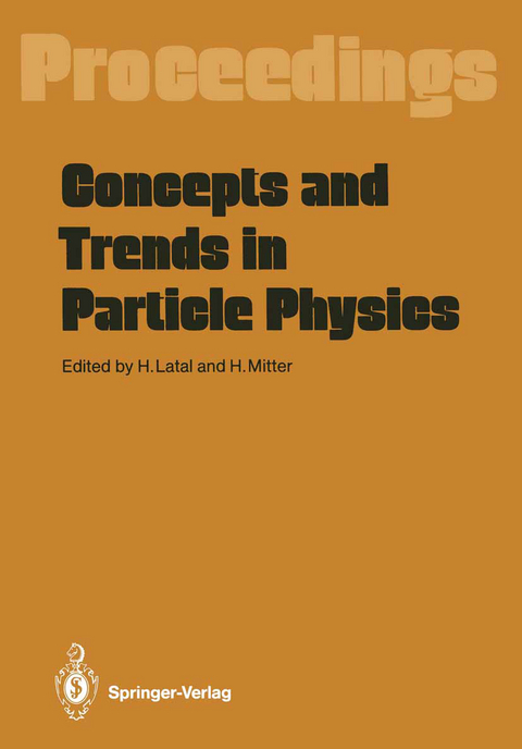 Concepts and Trends in Particle Physics - 