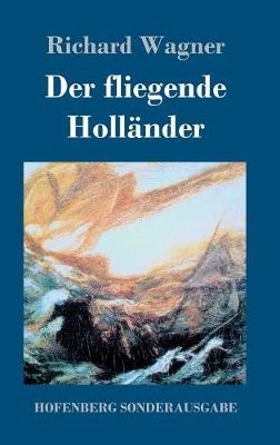 Der fliegende HollÃ¤nder - Richard Wagner