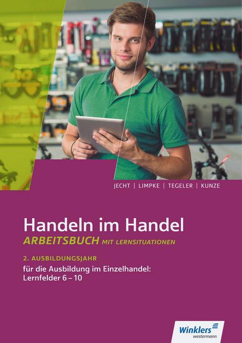 Handeln im Handel - Hans Jecht, Marcel Kunze, Peter Limpke, Rainer Tegeler