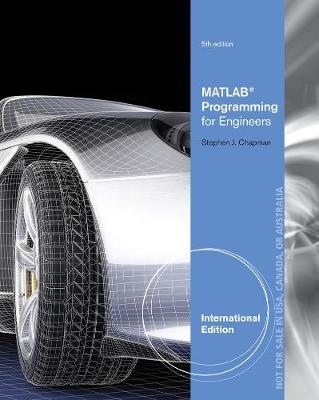 MATLAB Programming for Engineers, International Edition - Stephen Chapman