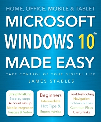 Windows 10 Made Easy - James Stables