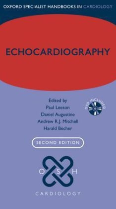 Echocardiography - Paul Leeson, Daniel Augustine, Andrew R.J. Mitchell, Harald Becher