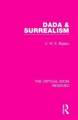 Dada & Surrealism - C. W. E. Bigsby