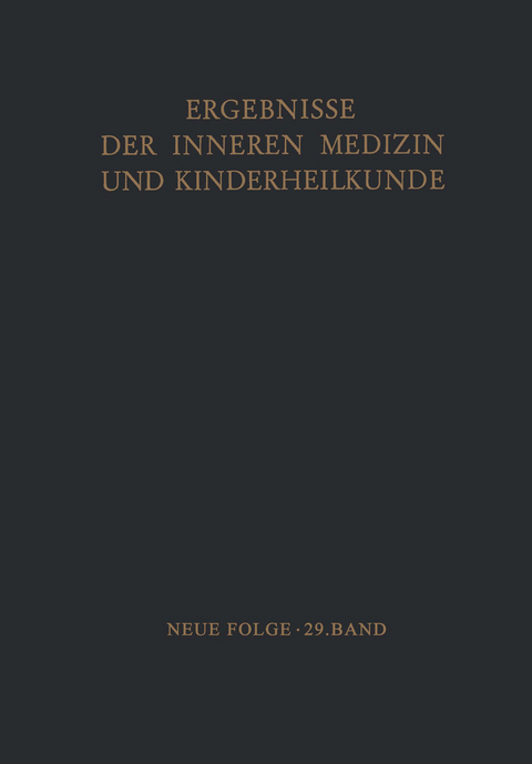 Ergebnisse der Inneren Medizin und Kinderheilkunde - 