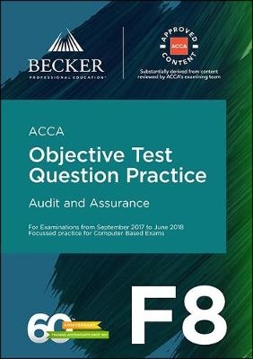 ACCA Approved - F8 Audit and Assurance (September 2017 to June 2018 Exams) -  Becker Professional Education