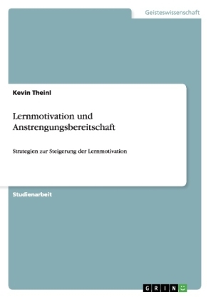 Lernmotivation und Anstrengungsbereitschaft - Kevin Theinl