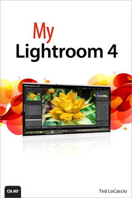 My Adobe Photoshop Lightroom 4 - Ted LoCascio