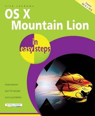 OS X Mountain Lion in easy steps - Nick Vandome