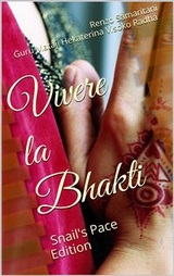 Vivere la Bhakti - Renzo Samaritani