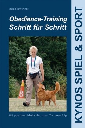 Obedience-Training Schritt für Schritt - Imke Niewöhner