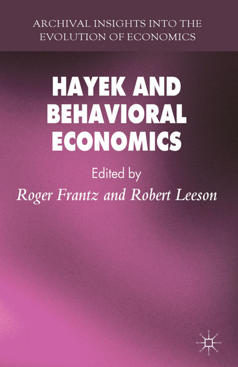 Hayek and Behavioral Economics - 