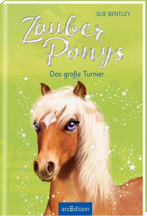 Zauberponys – Das große Turnier - Sue Bentley