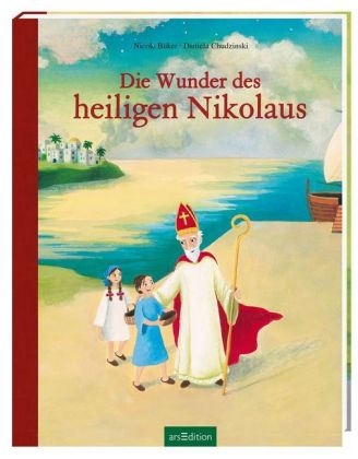 Die Wunder des heiligen Nikolaus - Nicole Büker