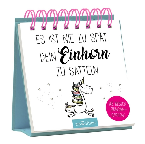 Es ist nie zu spät, dein Einhorn zu satteln