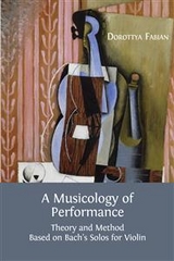 A Musicology of Performance - Dorottya Fabian