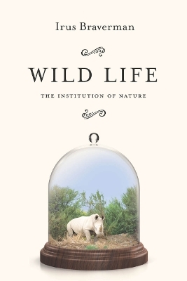 Wild Life - Irus Braverman