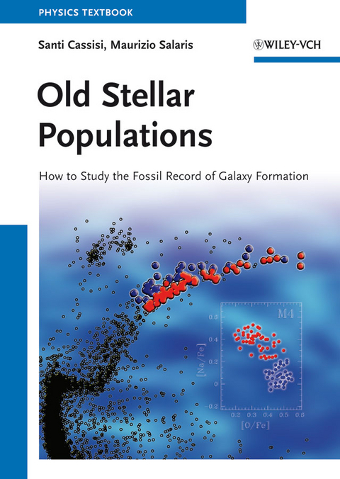 Old Stellar Populations - Santi Cassisi, Maurizio Salaris