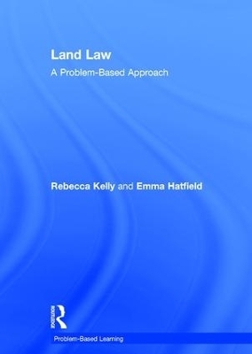 Land Law - Rebecca Kelly, Emma Hatfield