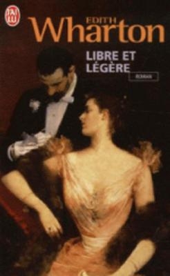 Libre et legere - Edith Wharton