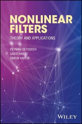 Nonlinear Filters - Peyman Setoodeh, Saeid Habibi, Simon Haykin