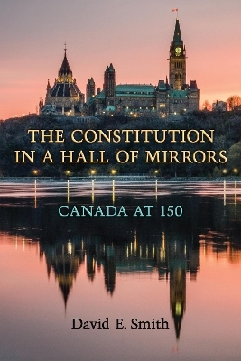 The Constitution in a Hall of Mirrors - David Smith