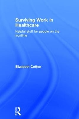 Surviving Work in Healthcare - Elizabeth Cotton