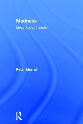 Madness - Peter Morrall