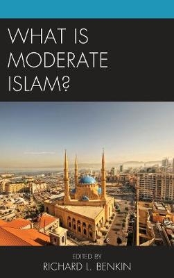 What Is Moderate Islam? - 