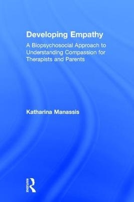 Developing Empathy - Katharina Manassis