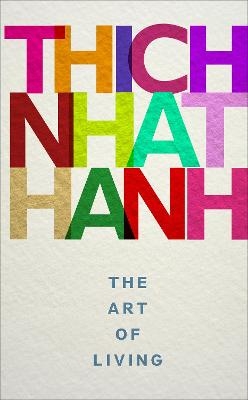 The Art of Living - Thich Nhat Hanh