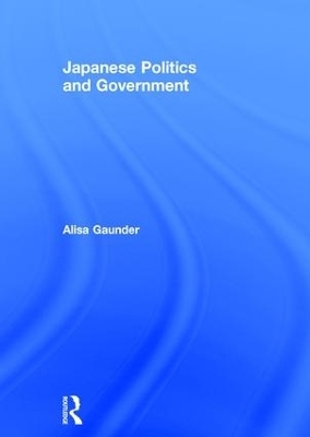 Japanese Politics and Government - Alisa Gaunder