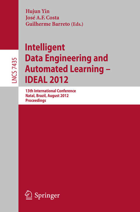 Intelligent Data Engineering and Automated Learning -- IDEAL 2012 - 