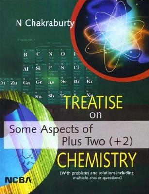 Treatise on Some Aspects of Plus Two Chemistry