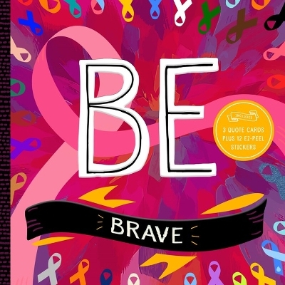 BE Brave - Trish Madson