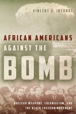 African Americans Against the Bomb - Vincent J. Intondi