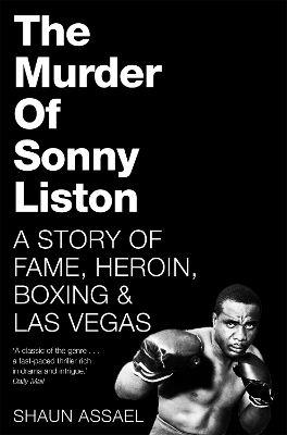 The Murder of Sonny Liston - Shaun Assael