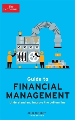 The Economist Guide to Financial Management 3rd Edition - John Tennent