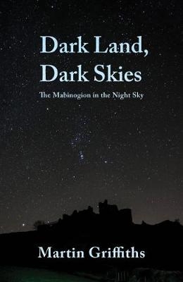 Dark Land, Dark Skies - Martin Griffiths