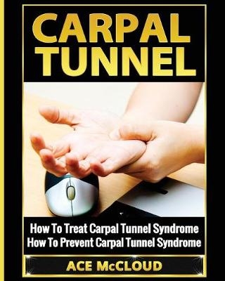 Carpal Tunnel - Ace McCloud