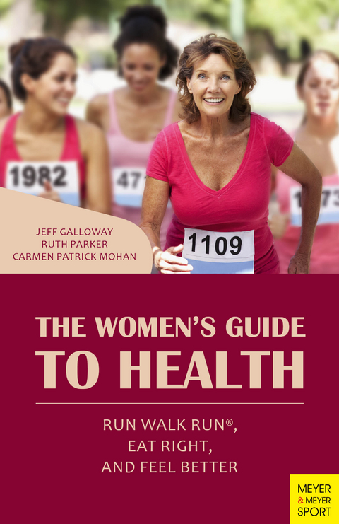 The Women's Guide to Health - Jeff Galloway, Ruth Parker