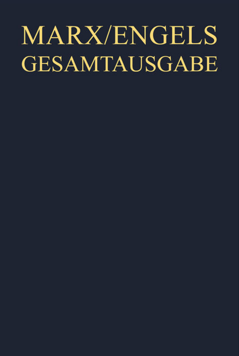 Karl Marx; Friedrich Engels: Gesamtausgabe (MEGA). Exzerpte, Notizen, Marginalien / November 1857 bis Februar 1858 - 