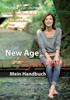 New Age Ayurveda - Mein Handbuch - Harsha Gramminger